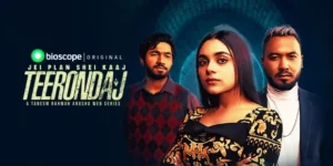 Teerondaj (2022) S01 Bengali Bioscope HD WEB-DL – 480P 720P 1080P  – Download & Watch Online