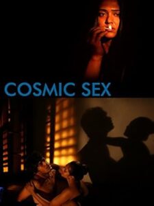 Cosmic Sex (2015) Bengali Unrated Stunning HD WEB-DL [Full Movie]– 480P 720P 1080P– Download & Watch Online