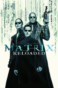The Matrix Reloaded (2003) [Hindi + English] Dual Audio HD Blu-Ray [Full Movie] – 480P 720P 1080P