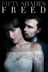 Fifty Shades Freed (2018) Dual Audio [Hindi-English] Stunning HD Blu-Ray [Full Movie]– 480P 720P 1080P– Esub Download & Watch Online