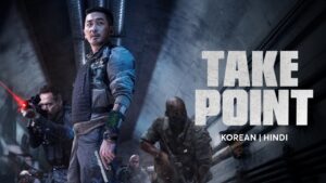 Take Point (2020) Dual Audio [Hindi-Korean] Stunning AMZN UnCut HD WEB-DL [Full Movie]– 480P 720P 1080P 4K – ESub Download & Watch Online