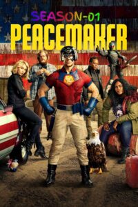 Peacemaker (2022) S01 Dual Audio [Hindi-English] Stunning HD WEB-DL [Full Series]– 480P 720P 1080P– ESub Download & Watch Online