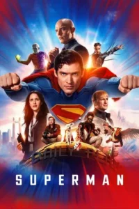 Superman (2025) Dual Audio [Hindi (ORG)-English] Stunning HD AMZN WEB-DL [Full Movie] – 480P 720P 1080P – Download & Watch Online