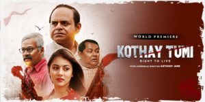 Kothay Tumi Right To Live[কোথায় তুমি] (2023) Bengali Klikk Stunning HD WEB-DL [Full Movie]– 480P 720P 1080P – Esub Download & Watch Online