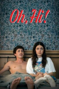 Oh, Hi! (2025) English AMZN WEB-DL [Full Movie]– 480P 720P 1080P – ESub Download & Watch online