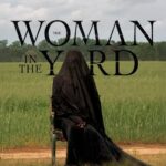 The Woman in the Yard (2025) Dual Audio [Hindi-English] DSNP WEB-DL [Full Movie] –480P 720P 1080P–Download & Watch Online