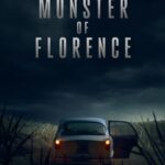 The Monster of Florence (2025) S01 Dual Audio [Hindi-English] Netflix WEB-DL [Full Series]– 480P 720P 1080P – ESub- Download & Watch Online