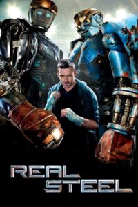 Real Steel (2011) Dual Audio [Hindi-English] Blu-Ray [Full Movie]– 480P 720P 1080P –ESub Download & Watch Online