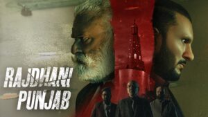 Rajdhani Punjab (2025) Punjabi AMZN WEB-DL [Full Movie]– 480P 720P 1080P – ESub- Download & Watch Online