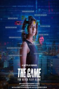 The Game: You Never Play Alone (2025) S01 Dual Audio [Hindi-Tamil] WEB-DL [Full Series] – 480P 720P 1080P – ESub Download & Watch Online