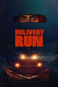 Delivery Run (2025) English AMZN WEB-DL [Full Movie]– 480P 720P 1080P –ESub Download & Watch Online