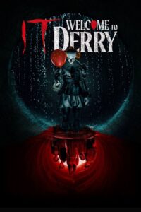 IT Welcome To Derry (2025) S01 Dual Audio [Hindi-English] HS WEB-DL [Full Tv Series] – 480P 720P 1080P 4K – ESub Download & Watch Online
