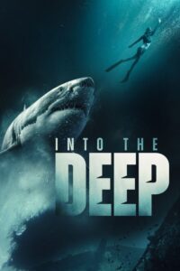 Into The Deep (2025) Dual Audio [Hindi-English] AMZN WEB-DL [Full Movie]– 480P 720P 1080P 4K – ESub Downlaod & Watch Online