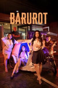 Barurot (2025) Tagalog Vivamax Unrated WEB-DL [Full Movie]– 480P 720P 1080P – Download & Watch Online