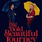 A Big Bold Beautiful Journey (2025) Dual Audio [Hindi-English] AMZN WEB-DL [Full Movie]– 480P 720P 1080P – ESub- Download & Watch Online