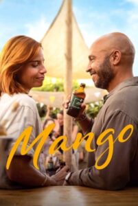 Mango (2025) Dual Audio [Hindi-English] Netflix WEB-DL Full Movie DDP5.1– [480p | 720p | 1080p | 2160p | ESub] – Download & Watch Online