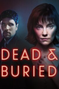 Death and Buried (2025) S01 Dual Audio [Hindi-English] AMZN WEB-DL Full Series DDP5.1– [480p | 720p | 1080p | ESub] – Download & Watch Online