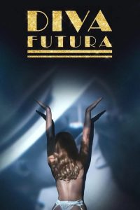 [18+] Diva Futura (2024) English Unrated Blu-Ray Full Movie DDP5.1– [720p | 1080p | 2160p | ESub] –x265– Download & Watch Online