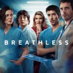 Breathless (2025) S02 Dual Audio [Hindi-English] Netflix WEB-DL Full Series – [480p | 720p | 1080p | 4k 2160p | Esub] – Download & Watch Online