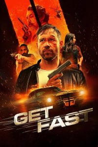 Get Fast (2024) Dual Audio [Hindi-English] WEB-DL Full Movie DDP5.1– [480p | 720p | 1080p | 4k | ESub] –x265– Download & Watch Online