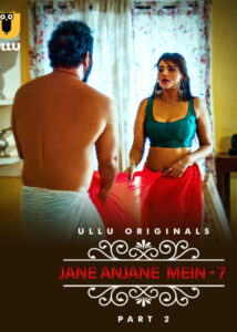 [18+] Jane Anjane Mein 7 (2023) S01 Hindi Ullu Unrated WEB-DL– [480p | 720p | 1080p | ESub] – x264– Download & Watch Online
