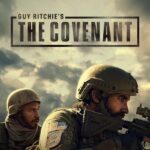 Guy Ritchies The Covenant (2023) Dual Audio [Hindi-English] Blu-Ray Full Movie – [480p | 720p | 1080p| Esub] –x265– Download & Watch Online