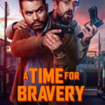 A Time For Bravery (2025) Dual Audio [Hindi-Spanish] NF WEB-DL Full Movie DDP5.1– [480p | 720p | 1080p | 4k | ESub] – x264– Download & Watch Online