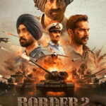 Border 2 (2026) Hindi Netflix WEB-DL – [480P | 720P | 1080P | 4K | ESub]– x264 – 600MB | 1.3GB | 3.9GB | 18GB – Download & Watch Online