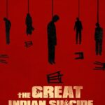 The Great Indian Suicide (2023) Dual Audio [Hindi-Telugu] UnCut WEB-DL Full Movie– [480p | 720p | 1080p | ESub] –x265– Download & Watch Online
