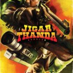 Jigarthanda DoubleX (2023) Dual Audio [Hindi-Tamil] WEB-DL Full Movie– [480P | 720P | 1080P | 4k | ESub] – x265 – Download & Watch Online