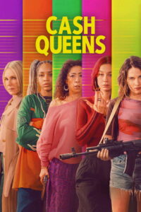 Cash Queens (2026) S01 Dual Audio [Hindi-English] WEB-DL Full TV Series– [480P | 720p | 1080p | 4k | ESub] – x264 – Download & Watch Online