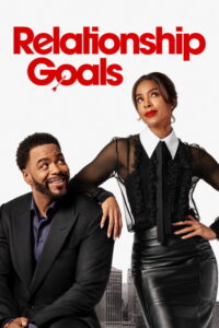 Relationship Goals (2026) Dual Audio [Hindi-English] WEB-DL Full Movie – [480p | 720p | 1080p | ESub] – x265– Download & Watch Online