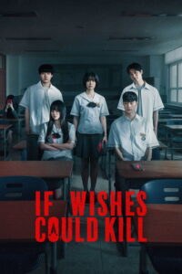 If Wishes Could Kill (2026) S01 Dual Audio [Hindi-English] WEB-DL– [480P | 720P | 1080P | ESub] – x265(HEVC) – 1GB | 2GB | 5.2GB – Download & Watch Online