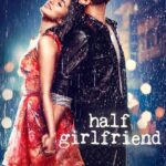 Half Girlfriend (2017) Hindi WEB-DL– [480P | 720P | 1080P] – x264 & x265(HEVC) – 500MB | 850MB | 1.2GB | 2.2GB | 8GB– Download & Watch Online