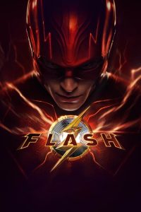 The Flash (2023) Dual Audio [Englsih-Hindi] AMZN WEB-DL – [480P | 720P | 1080P | ESub]– x264 – 1GB | 2.4GB | 4GB – Download & Watch Online