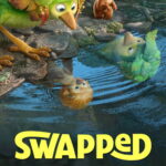 Swapped (2026) Dual Audio [Hindi-English] WEB-DL –[480P | 720P | 1080P | ESub] – x264 – 500MB | 1.2GB | 2.2GB– Download & Watch Online
