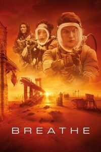 Breathe (2024) Dual Audio [Englsih-Hindi] AMZN WEB-D – [480P | 720P | 1080P | ESub]– x264 – 1GB | 2.4GB | 4GB – Download & Watch Online
